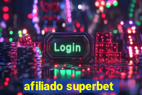 afiliado superbet